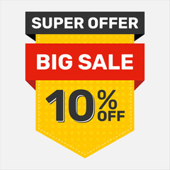 Vector Banner Super Offer Big Sale 10% OFF. Banner Discount. Yellow, Black and Red