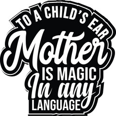 MOM LOVES MOTHER QUOTES T-SHIRT DESIGN