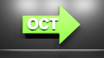 OCT for october on a green arrow to right side - 3D rendering Illustration