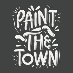 Paint the Town Graffiti Art T-Shirt Design