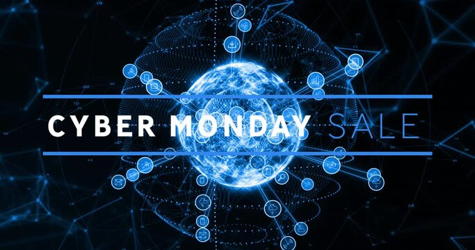 Animation of cyber monday sale text and icons around globes, connected dots on black background