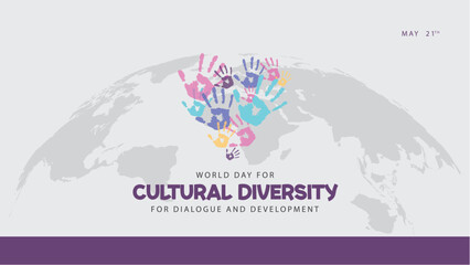 World day for cultural diversity for dialogue and development. Celebrated every year on 21 May. Suitable for banners, templates, greeting cards, social media etc