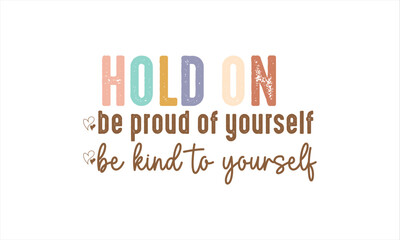 Retro Mental Health Quotes Design, Motivational Quotes SVG Design, Mental health Svg Design