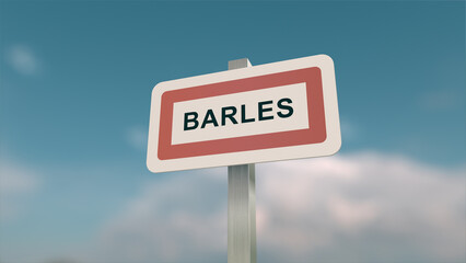 A sign at Barles town entrance, sign of the city of Barles. Entrance entrance to a town in Alpes-de-Haute-Provence.
