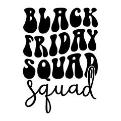 Black Friday Squad Svg