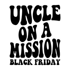 Uncle On A Mission Svg
