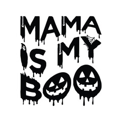 Mama Is My Boo
