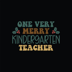 one very merry Kindergarten Teacher 