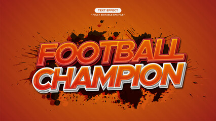 Football Champion Vector Text Effect. Headline Competition. Editable Font and Text