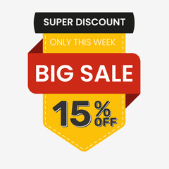Set Vector banner in discount label format. Big Purchase. Super Discount 15% Off. Black, red and yellow. This week only.