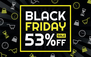 Black Friday Sale 53% off Creative Advertising Banner, Black, White and Yellow, Radial Background, Shop and Limited Time Icons