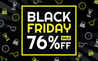Fototapeta premium Black Friday Sale 76% off Creative Advertising Banner, Black, White and Yellow, Radial Background, Shop and Limited Time Icons