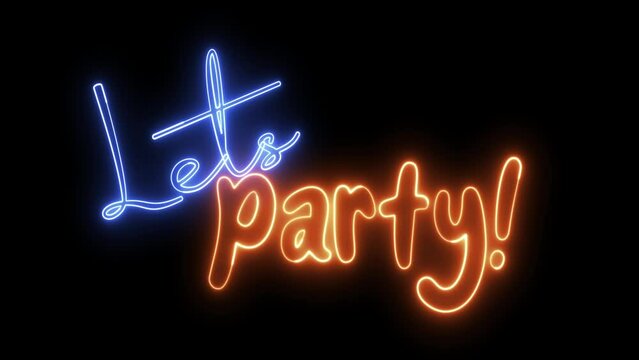 Let's Party text font with neon light. Luminous and shimmering haze inside the letters of the text Party. Lets Party neon sign. 