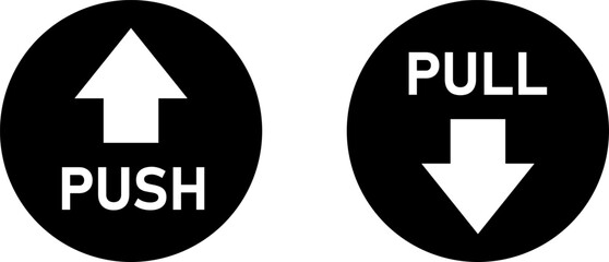 Black and White Push and Pull Round Warning Direction Info Sticker Badge Icon with an Arrow and Text. Vector Image.