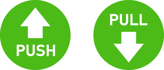 Obraz premium Green and White Push and Pull Round Warning Direction Info Sticker Badge Icon with an Arrow and Text. Vector Image.