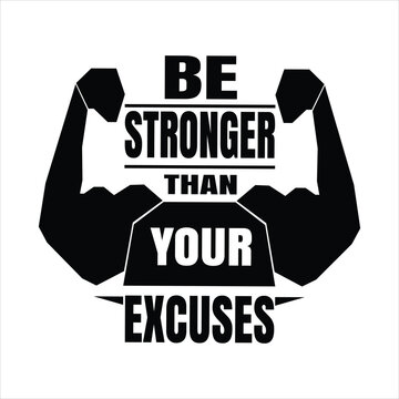 "Be stronger than your excuses" motivational typographic gym T-shirt Design, Gym Men’s Workout T-Shirt for Bodybuilder, gym fitness quotes, outfit for the gym, CrossFit, bodybuilding