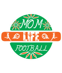 Mom Life Football,T-SHIRT DESIGNS
