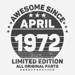 Fototapeta na wymiar Awesome Since 1972. Vintage Retro Birthday Vector, Birthday gifts for women or men, Vintage birthday shirts for wives or husbands, anniversary T-shirts for sisters or brother