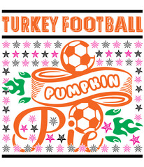 Turkey Football Pumpkin Pie,T-SHIRT DESIGNS