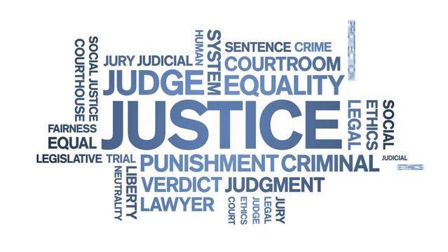 Justice animated tag word cloud;text design animation kinetic typography seamless loop.