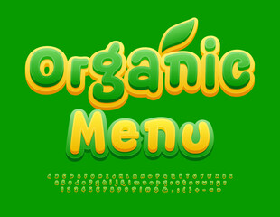 Vector eco concept Organic Menu.  Handwritten bright Font. Green and Yellow Alphabet Letters, Numbers and Symbols set