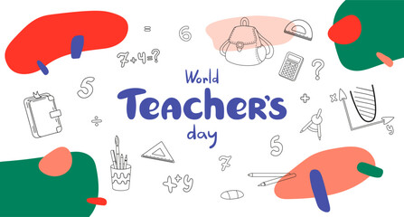 World Teachers day banner. School doodle illustration and colored abstract spots.