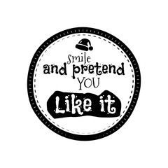 Christmas Silhouette round sing t-shirt print Design with quote - smile and pretend you like it. Merry Christmas badge isolated on white. Happy holidays stock design