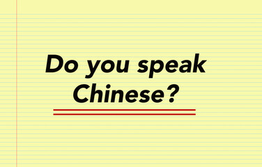 Learning concept. Do you speak Chinese? Back to school.