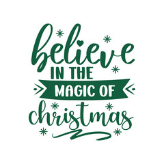 Believe In The Magic Of Christmas © shah