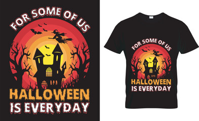  Halloween typrography vector t-shirt design. for some of us halloween is everyday