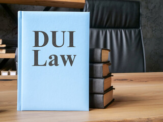 Driving under influence DUI law in the lawyer office.