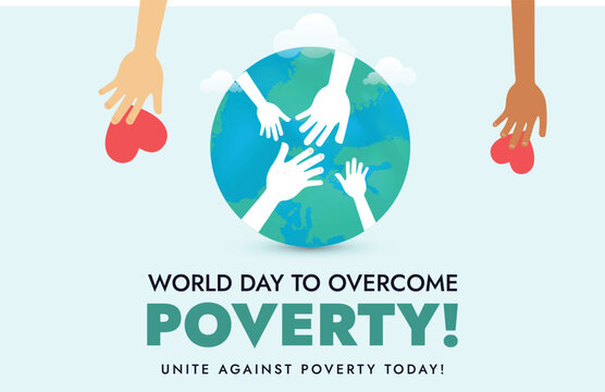 World Day to Overcome Poverty. 17th October. International Day for the Eradication of Poverty. Facebook and social media awareness post. Unite and fight for poor. Helping Hands. Unite to Help Poor. 