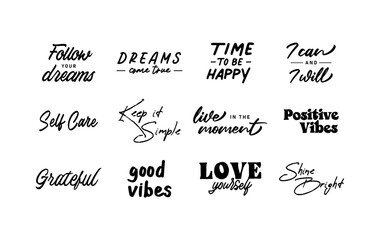 Motivational quotes collection. Set of inspiring and positive phrases. Lettering hand drawn design. Inspirational messages.