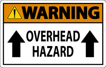 Obraz premium Warning Sign Overhead Hazard