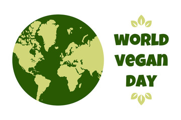 World Vegan Day. Holiday concept with Earth and text for cards, stickers, banners and posters. Horizontal vector Illustration