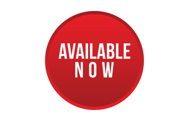 Available now banner design. Available now icon. Flat style vector illustration.