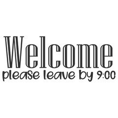 Welcome Please Leave By 9 - Doormat Illustration © Minty