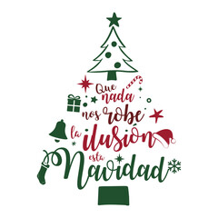 que nadie nos robe la ilusión esta navidad, navidad 2024, lettering en español, felicitación navideña