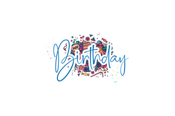 Happy birthday  - lettering doodle postcard. Invitation, print for t-shirt, mug print