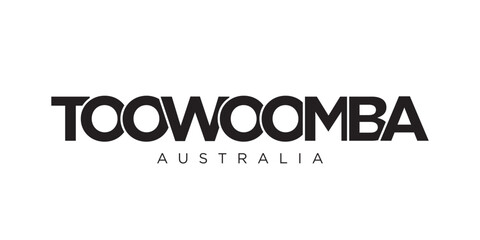Toowoomba in the Australia emblem. The design features a geometric style, vector illustration with bold typography in a modern font. The graphic slogan lettering.