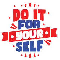 Do it for your self illustration