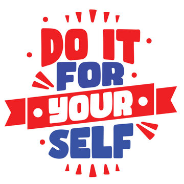 Do it for your self illustration