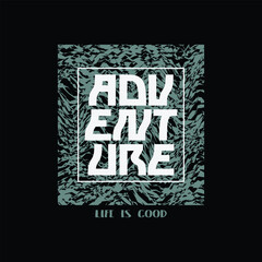 Vector illustration on the theme of Adventure. t-shirt graphics, poster, banner, flyer, print and postcard