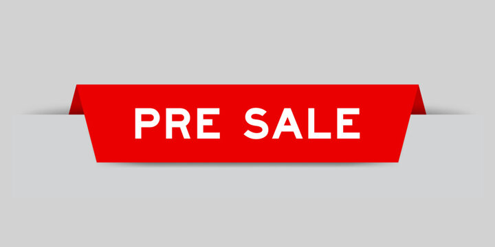 Red color inserted label with word pre sale on gray background