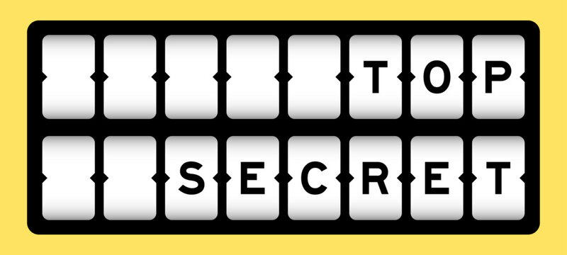 Black color in word top secret on slot banner with yellow color background