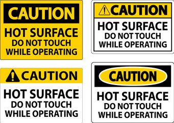 Caution Sign Hot Surface - Do Not Touch While Operating