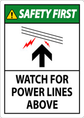 Fototapeta premium Safety First Sign Watch For Power Lines Above