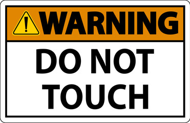 Warning Label Do Not Touch