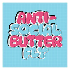anti social butter fly retro motivational typography design
