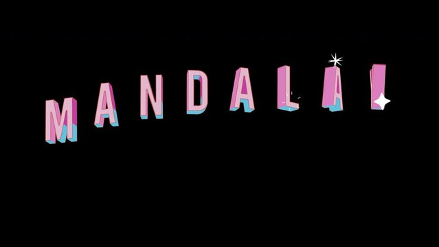 Bright letters jump merrily in the inscription MANDALAY city. Retro. Alpha channel black. Looped from frame 120 to 240, Alpha BW at the end